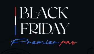 Black Friday Premier Pas